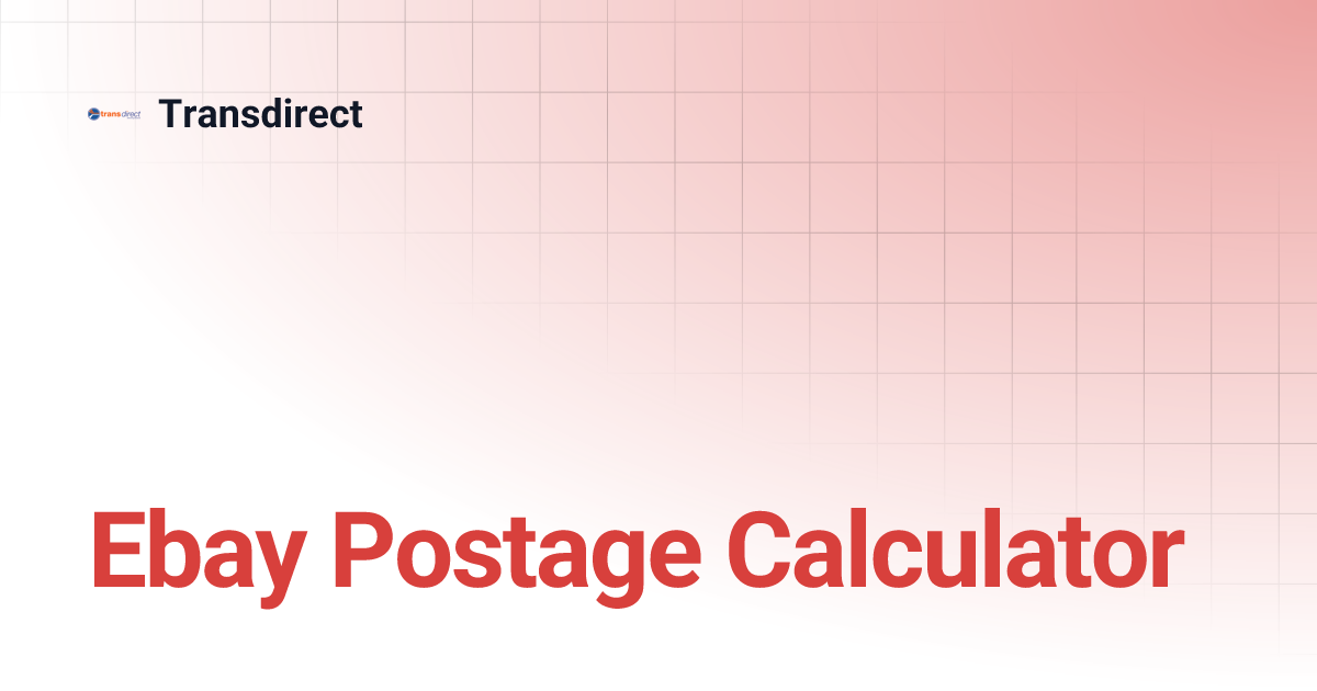 Ebay Postage Calculator Transdirect